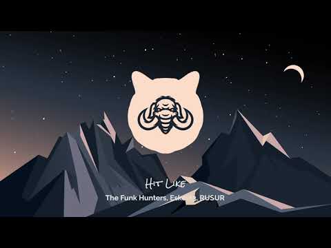 The Funk Hunters, Eskei83, RUSUR - Hit Like