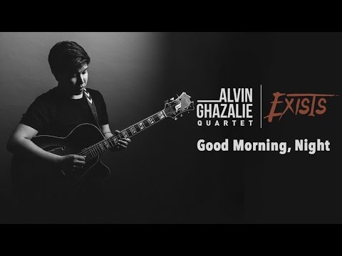 Alvin Ghazalie Quartet - Good Morning, Night