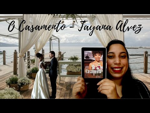 O Casamento- Tayana Alvez ?Sammara Ferreira.