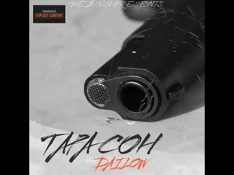 Dailow-Tapa Coh [Official Audio]ProdBy:”D4RKW6BS9N”