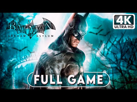 BATMAN ARKHAM ASYLUM Gameplay Walkthrough FULL GAME (4K 60FPS) - No Commentary