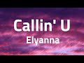 Elyanna Callin U Tamally Maak Lyrics