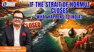 If The Strait Of Hormuz Closes What Happens To India ?
