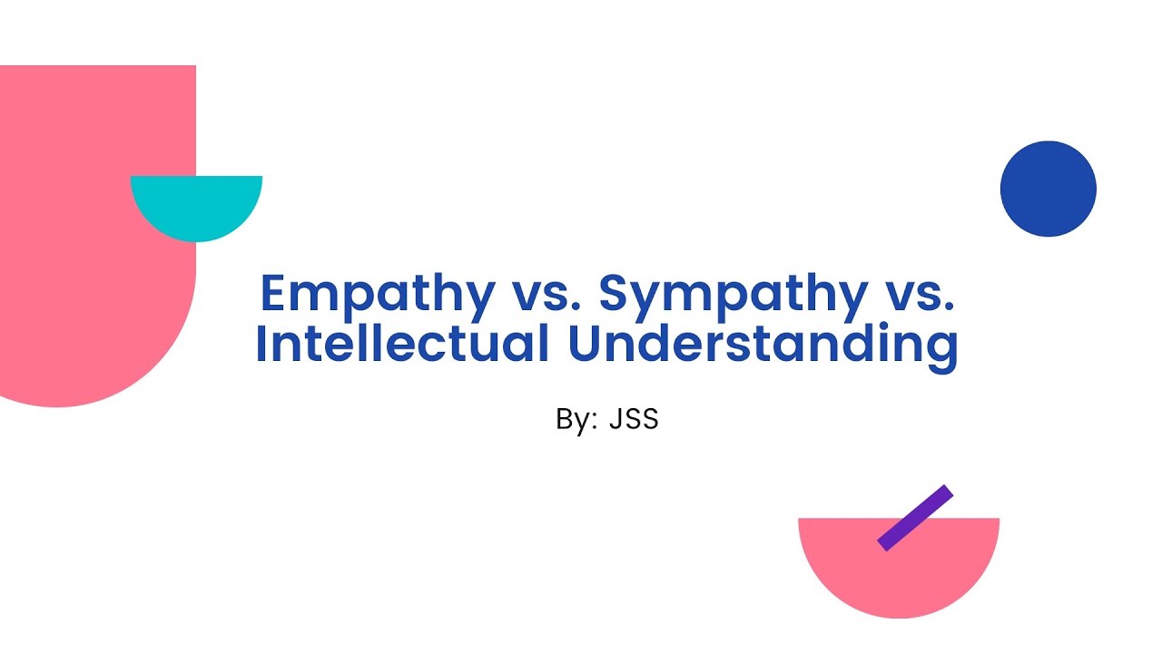 Empathy vs. Sympathy vs. Intellectual Understanding | Class 12 Psychology Explained!#CBSEPsychology