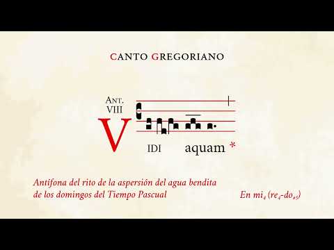 "Vidi aquam" – Antiphon of the rite of sprinkling holy water (T. P.) – Gregorian Chant