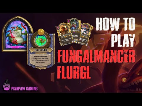 HEARTHSTONE BATTLEGROUNDS | FUNGALMANCER FLURGL - How To Play Him Effectively