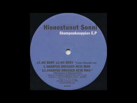 Hienostunut Sonni - No Body / Levon Vincent rmx (Alexi Delano Limited 06)