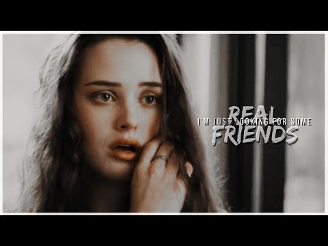 » i'm just looking for some real friends.