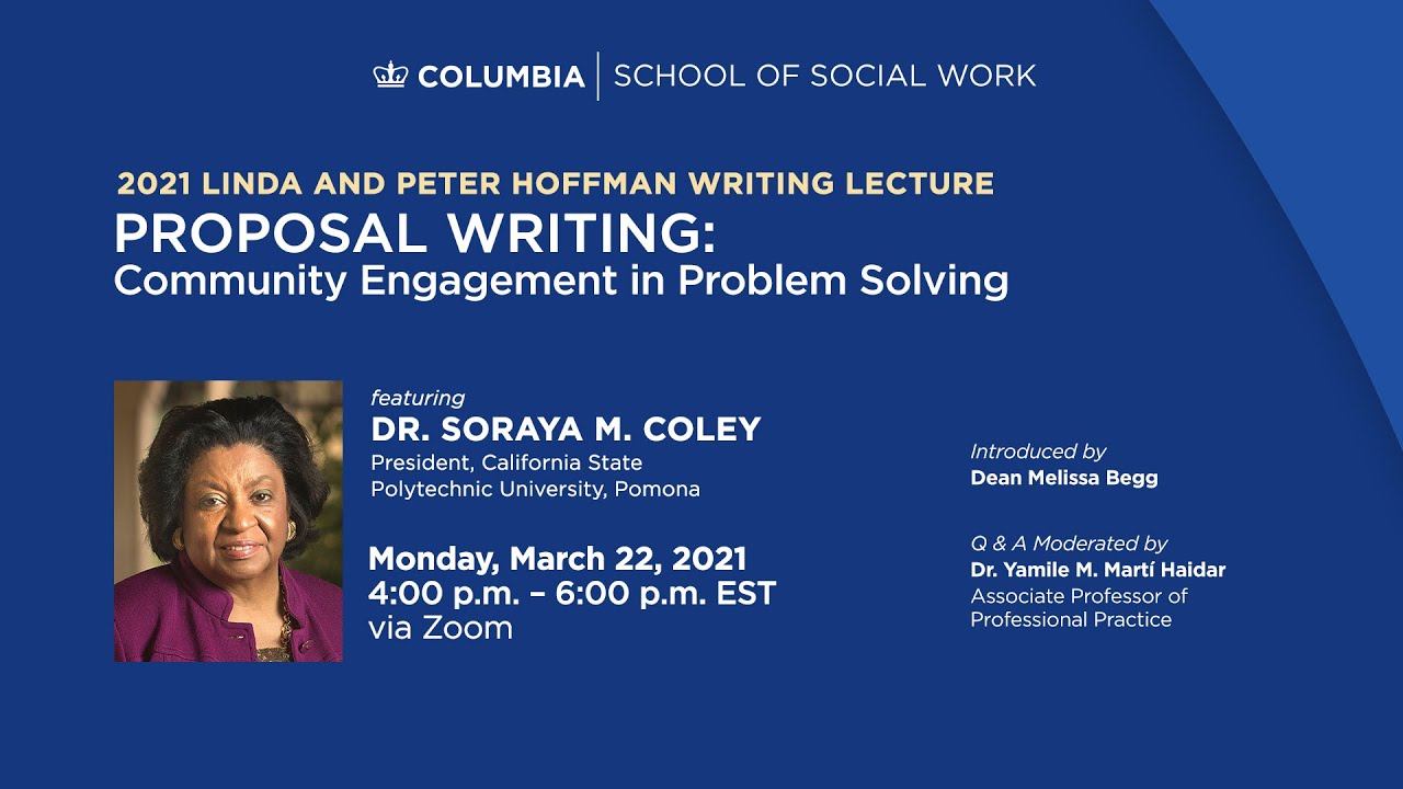HOFFMAN LECTURE: PROPOSAL WRITING: COMMUNITY ENGAGEMENT in PROBLEM SOLVING with DR. SORAYA M. COLEY