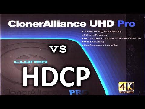 Defeat HDCP Copy Protection w. ClonerAlliance UHD Pro HDMI 4K!