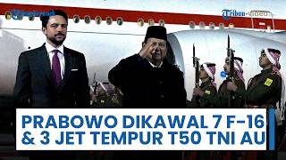 Prabowo ke Yordania Dikawal 7 Pesawat Tempur F-16 & 3 Jet Tempur T50 Milik TNI AU