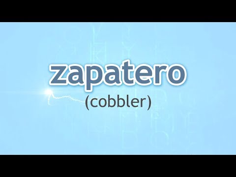 How to Pronounce Cobbler (Zapatero) in Spanish