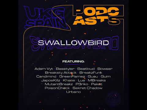 SwallowBird   Guest Mix [UKG Spain Podcasts]