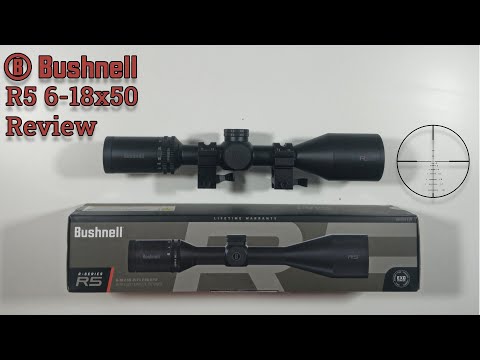Great Reticle, Amazing Value - Bushnell R5 6-18x50 SFP Scope Review