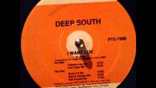 Deep South - I Want Luv (Extended Club Mix)