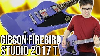 Gibson Firebird Studio 2017 T Demo/Review || A Proper Firebird (Not a Firebird Zero)!!