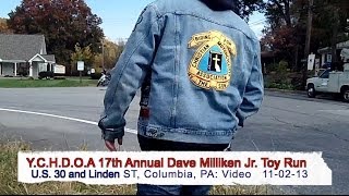 preview picture of video 'Y. C. H. D. O. A. 17th Dave Milliken Jr. Toy Run Nov. 02, 2013'