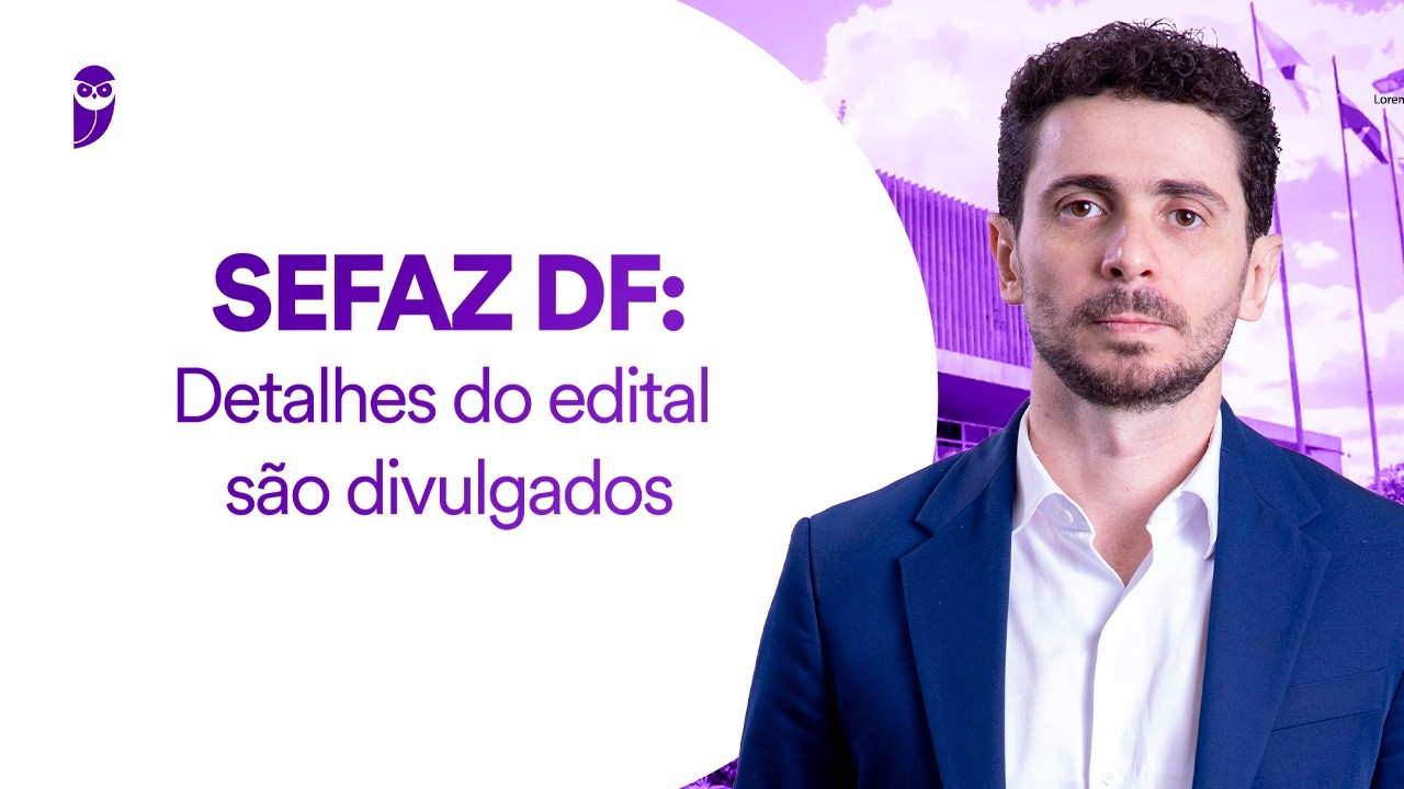Concurso SEFAZ DF: Detalhes do edital são divulgados