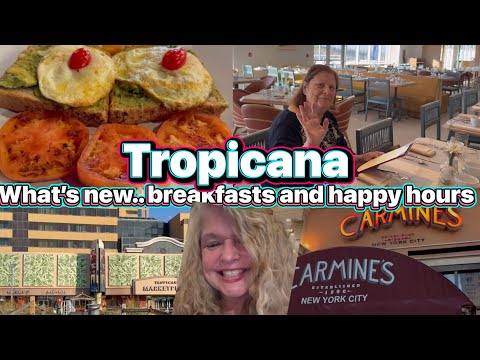 Tropicana Atlantic City Breakfasts & Happy Hours | What’s New in 2025