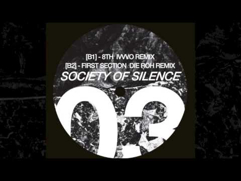 Society Of Silence -  First Section Die Roh Remix