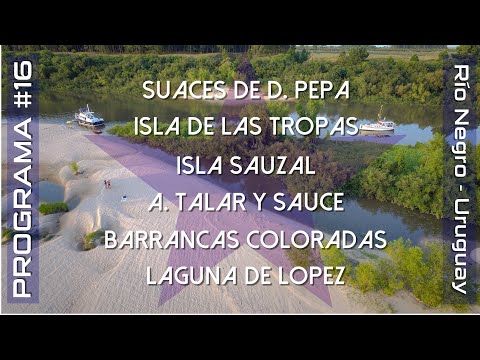VACACIONES 2020 navegando BARRANCAS COLORADAS y LAGUNA de LOPEZ * Río Negro - Uruguay * PROGRAMA #16