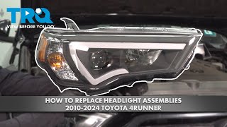 How to Replace Headlights 2010-2024 Toyota 4Runner