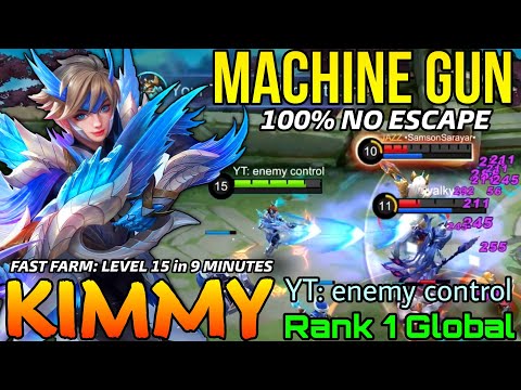 Fast Farming Kimmy Painful Machine Gun - Top 1 Global Kimmy by YT: enemy control - Mobile Legends