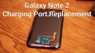 Repair: Galaxy Note 2 Charging Port Replacement