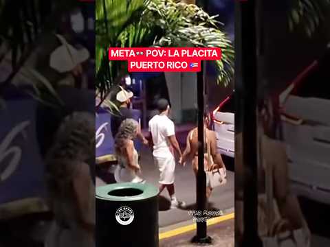 PUERTO RICO META POV: La Placita