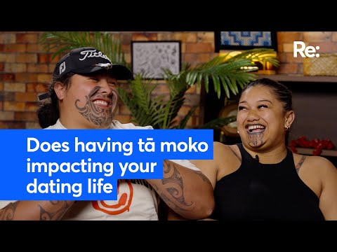 Does having tā moko impacting your dating life