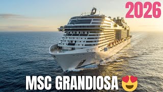 MSC Grandiosa Cruise Ship Tour 2026 | Inside the Ultimate MSC Cruises Experience