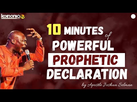 (POWERFUL 🔥) 10 MINUTES of POWERFUL PROPHETIC DECLARATIONS by Apostle Joshua Selman Nimmak
