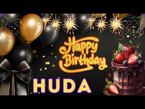 Happy Birthday Huda, Birthday of Huda, Best Birthday Wishes