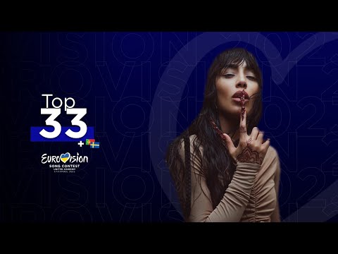 Eurovision 2023 - Top 33 (so far) + 🇵🇹🇸🇪