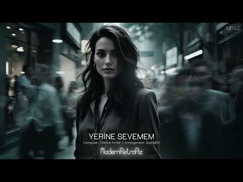Yerine Sevemem - ModernRetroAz 2026 | Romantic Instrumental Remix