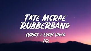 Tate McRae - Rubberband (Lyrics / Lyric Video)