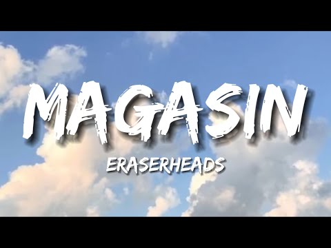 Eraserheads - Magasin (Lyrics)