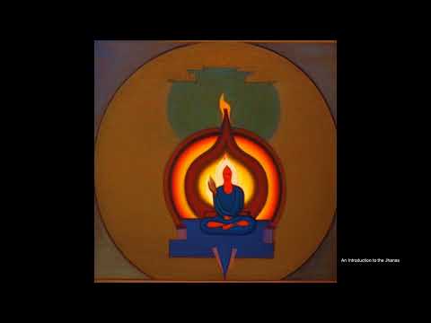 An Introduction to the Jhanas - (Practising the Jhānas)