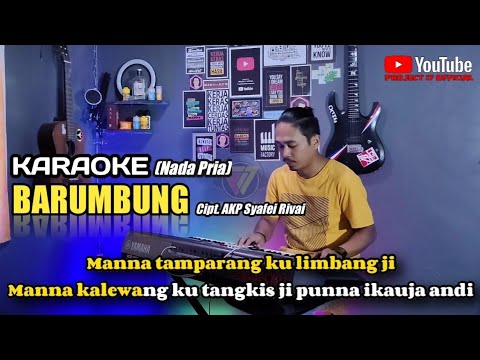 Karaoke Barumbung (Nada Pria) - AKP Syafei Rivai Versi Project 17 Official