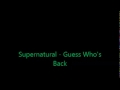 Supernatural - Guess Who's Back