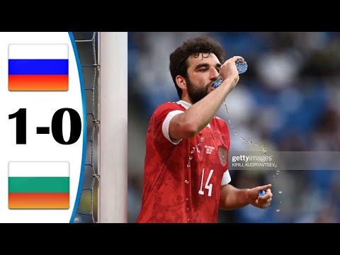 Russia vs Bulgaria 1-0 All Goals & Highlights 05/06/2021 HD