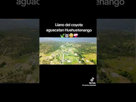 Mi linda tierra de llano del Coyote Aguacatán Huehuetenango