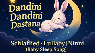 Download lagu Dandini Dandini Dastana – Schlaflied | Lullaby | Ninni (Baby Sleep Song) mp3