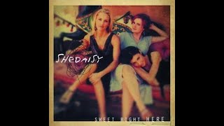 SHeDAISY:-'Without A Sound'