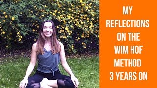 My Reflections on the Wim Hof Method 3 Years on