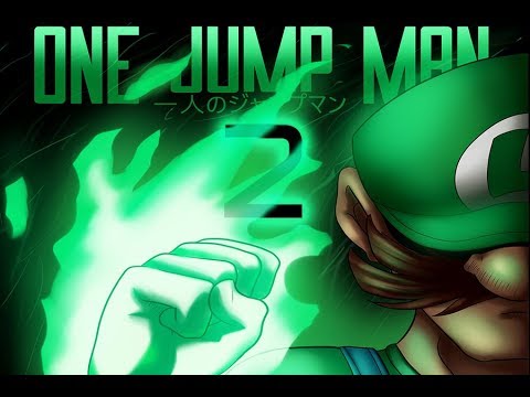 One Jump Man 2 ( With One Punch Man Opening 2 Seijaku no Apostle )