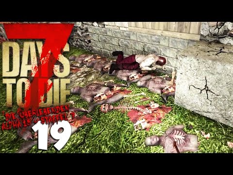 7 DAYS TO DIE ★ Alpha 15 Gameplay ★ Die Überlebenden #7.19 - Bis zum Morgengrauen...