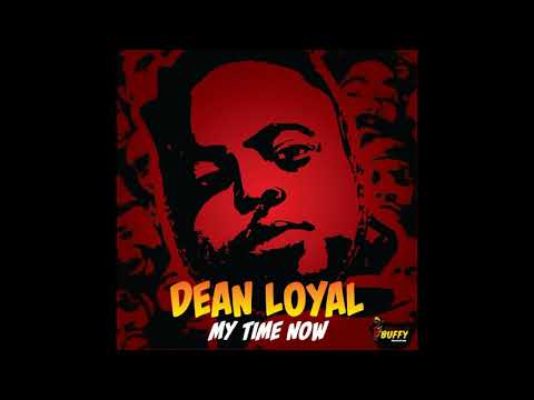 Dean Loyal - My Time Now official