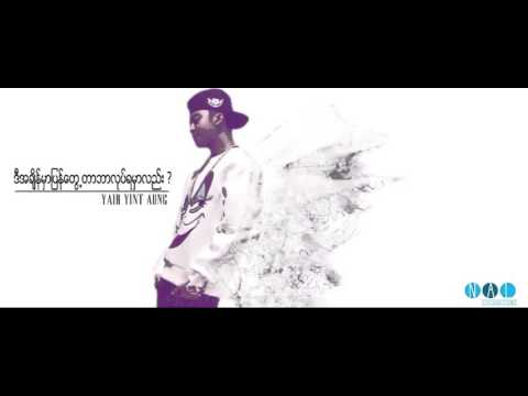 Yair Yint Aung   D a chain mha pyan tway tar bar lote yar ma lal