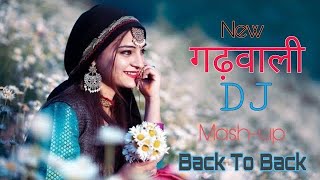 New Uttarakhandi songs mash-up | Garhwali dj song